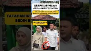 IRISH BELLA AND HALDY SABRI PICK UP THEIR CHILDREN AT AMMARZONI'S HOUSE #irishbella #haldysabri #...
