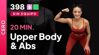 Upper Body & Abs | Rutina de 25 minutos | Día 19 Programa Cero para principiantes