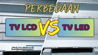 Perbedaan TV LCD dan TV LED | Liquid Crystal Display