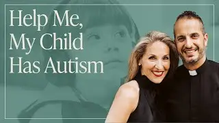 Live with the Louhs - Help Me, My Child is Autistic