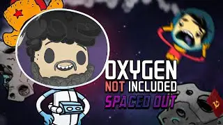 KAMIKAZE E SUA SAGA NO PLANETA ALIEN&Iacute;GENA!  - Oxygen Not Included - Spaced Out! #2