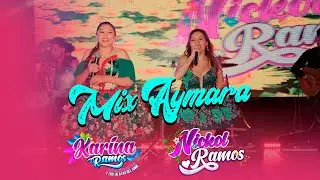Nickol Ramos - Mix Aymara (feat Karina Ramos) Fora Producciones