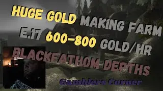 Wow Classic Wotlk Amazing Gold Farm E17 600-800 Gold per Hour Blackfathom Depths