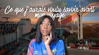 Voyager au #Congo 🇨🇩 : 10 choses &agrave; savoir avant de partir | Retour d&rsquo;exp&eacute;rience 