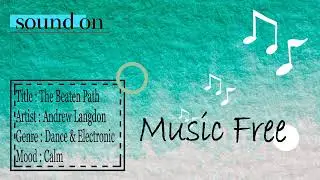 The Beaten Path by Andrew Langdon | No Copyright Music | Music Free