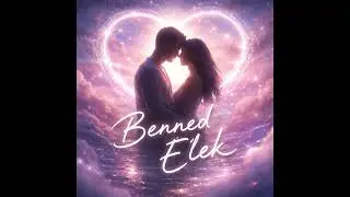 Benned &Eacute;lek (Becksy Creator mix)