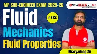 Fluid Mechanics Lec-02 | Fluid Properties| for MP Sub Engineer Exam 2025-26 | अभियंता Batch
