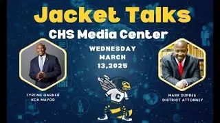 Jacket Talks: Mayor Tyrone Garner & D.A. Mark Dupree