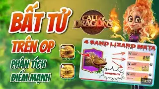 META MỚI? - THẰN LẰN C&Aacute;T CHO PH&Eacute;P | Call of Dragon | Ph&acirc;n t&iacute;ch lối chơi thằn lằn c&aacute;t cho ph&eacute;p