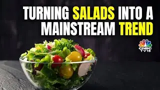 Scaling Salad Days: ₹30 Crore, 28 Kitchens and a Green Revolution | N18V | CNBC TV18