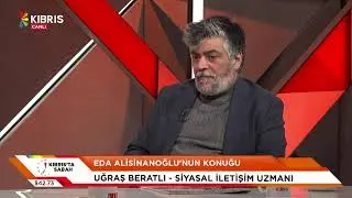 KIBRIS'TA SABAH - UĞRAŞ BERATLI