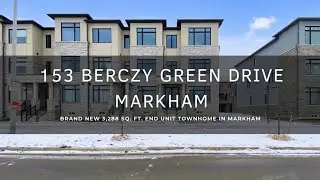 WELCOME TO - 153 Berczy Green Drive, Markham