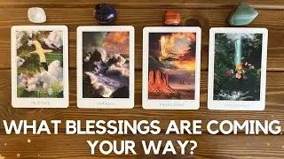 What Blessings Are Coming Your Way? ✨😍 👉 🎁✨ | Pick A Card