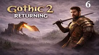 Gothic 2: Returning & NB - Difficulty [NIGHTMARE +] - chapter 4 - 06 - No Commentary