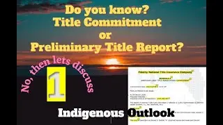 Title Prelim or Commitment - U.S Residential Loan Underwriting - Indigenous Outlook