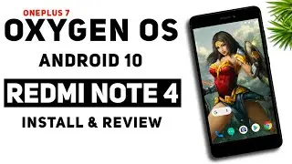 (OP7) Oxygen OS Port For Redmi Note 4 | Android 10 | Install & Review