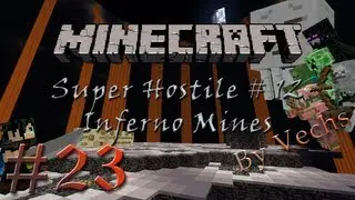 Vechs' Super Hostile #12 Inferno Mines - Ep23 - Exploring Hane's Disgrace