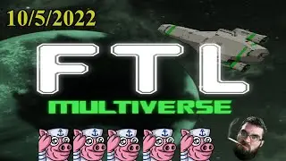 FTL Multiverse 10/5/2022