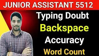 UPSSSC Junior Assistant 5512 typing accuracy, backspace, word count rules.