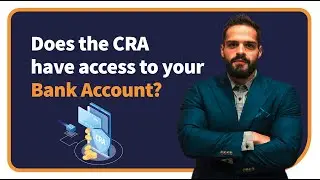 Does the CRA Have Access to Your Bank Account?