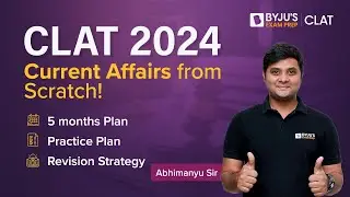 How to Cover Current Affairs & GK for CLAT in 5 Months? CLAT 2024 Current Affair with GK Preparation