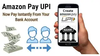 How To Create Amazon Pay UPI Account in Hindi | आसानी से ऐसे बनाएँ अपना अमेज़न यूपीआई अकाउंट