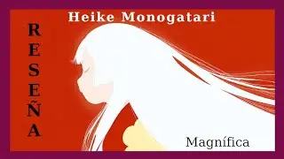 Heike Monogatari: Magn&iacute;fica | Mini-rese&ntilde;a | La Historia de Heike