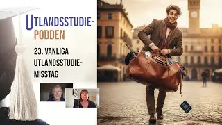 Vanliga utlandsstudiemisstag &ndash; och hur man undviker dem