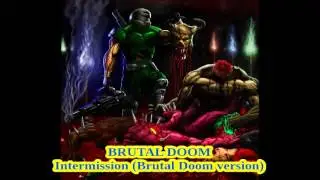 Doom Intermission (Brutal Doom metal version)
