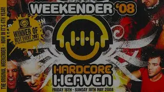HARDCORE HEAVEN WEEKENDER 04 - PART ONE