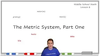 KStevMath - Math U See Zeta - Lesson 6 - The Metric System