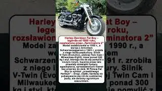 Harley-Davidson Fat Boy &ndash; legenda od 1990 roku, rozsławiona przez &bdquo;Terminatora 2&rdquo;