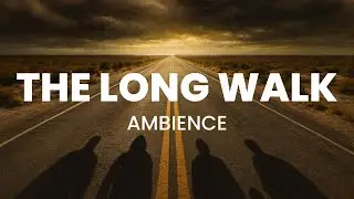 The Long Walk Ambience | Wind Sounds | Stephen King