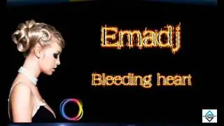 Emadj - Bleeding Heart