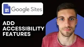 How to Add Accessibility Features in Google Sites 2026 (Simple Guide)