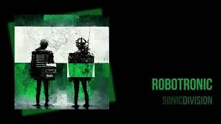Sonic Division - Robotronic [2005]