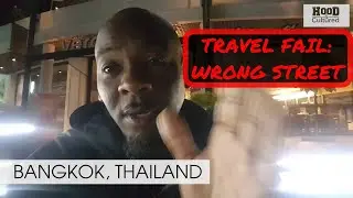 (TRAVEL FAIL) Went Down The Wrong Street in Bangkok!!