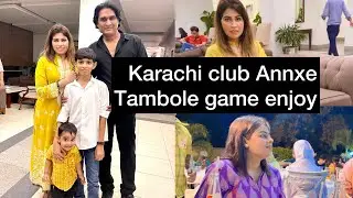 ￼Karachi ￼ club Annexe enjoy the Tambola game with dinner@shazia Ayyan baba vlogs