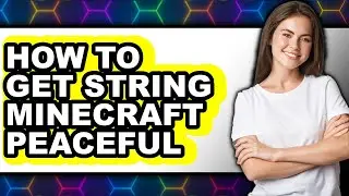 How to Get String Minecraft Peaceful (only Way)
