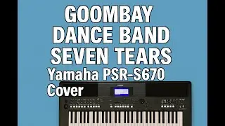Goombay Dance Band - Seven Tears  Yamaha psr s670  cover