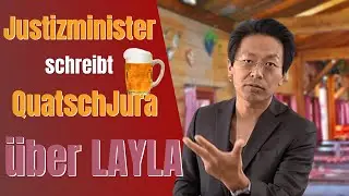Justizminister schreibt QuatschJura &uuml;ber ein beh&ouml;rdliches Layla Verbot, das gar nicht existiert