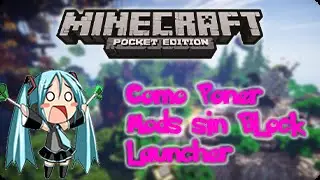 Minecraft PE 0.14+ | COMO PONER MODS SIN BLOCK LAUNCHER!!!!