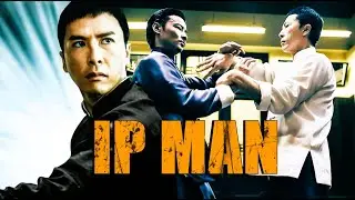 IP MAN (2008) Movie - Explain/Review | Donnie Yen, Louis Fan, Lynn Hung, Dennis To | Review and Fact