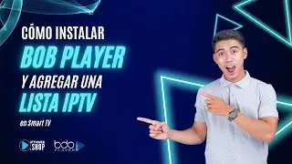 C&oacute;mo instalar/configurar la aplicaci&oacute;n Bob Player y agregar una lista de reproducci&oacute;n de IPTV