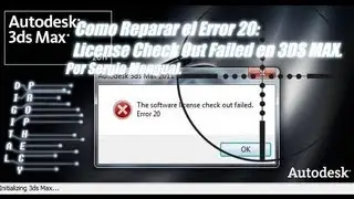 Tutor 3DSMAX: Como Solucionar el Error 20. 