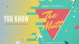 You Know by Casely (Official Audio)