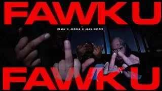 FAWK U - ​Adan Rhymez x Jessan Ft. ​Manhy / @blackspacecdjrz (Video Oficial)