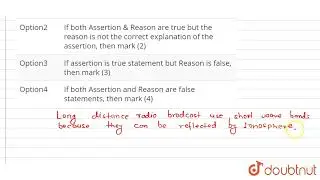 A : Long distance radio broadcasts use short-wavebands. R : Ionosphere reflects waves in these b...