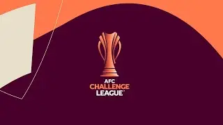 RE-LIVE: AFC Challenge League&trade; 2024/25 Group Stage Draw