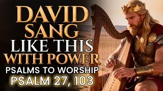 🎶 Psalms of Worship and Gratitude for the Life | Hebrew Worship Songs of Zion🎶 #hebrewmusic #psalms